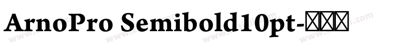 ArnoPro Semibold10pt字体转换